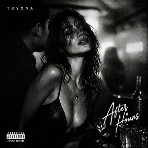 After hours by TRYXNA