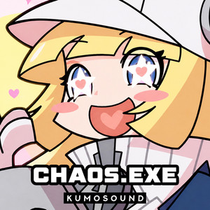 chaos.exe (HoyoFair Ver.) by KUMOSOUND