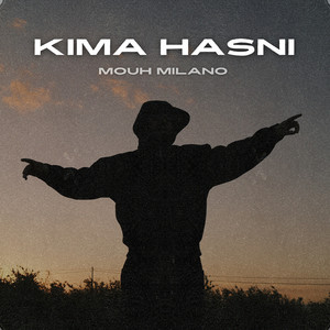 Mouh Milano - Kima Hasni