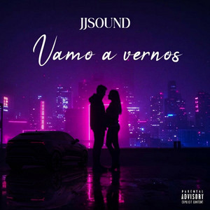VAMO A VERNOS by JJSOUND