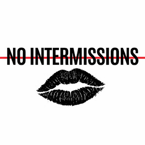 No Intermissions by Kai Breedlove