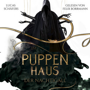 Im Puppenhaus der Nachtigall [Hexenthron-Saga, Band 1 (ungekürzt)]