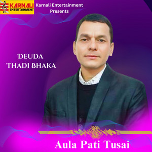Bhuwan Dahal - Aula Pati Tusai