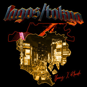 Lagos/Tokyo