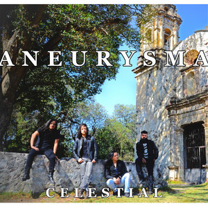 Aneurysma - Celestial