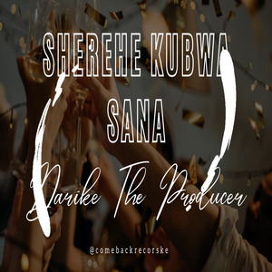 Darike The Producer - Sherehe Kubwa Sana