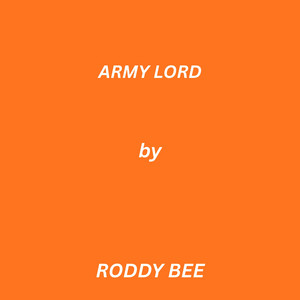 Army Lord by RODDY BEE
