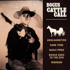 Cattle Call - EP by Bogus | Spotify