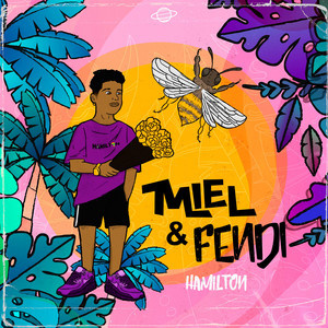 Miel y Fendi by Exo Music, Hamilton