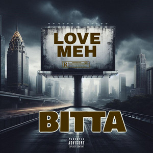 LOVE MEH by BITTA