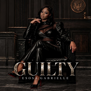 Guilty by Esosa Gabrielle