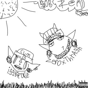 $ubzer0 by zer0xthrash, ISSBROKIE