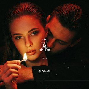 Lie After Lie by MISTER DEEP HOUSE