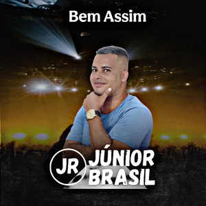 Júnior Brasil - Eu Não Me Importo