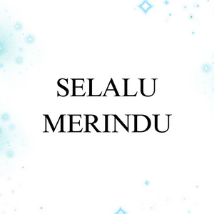 DJ BUNCIT - Selalu Merindu