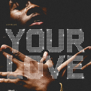 Your Love by luvblue