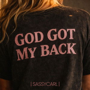 God Got My Back by SassyCarl