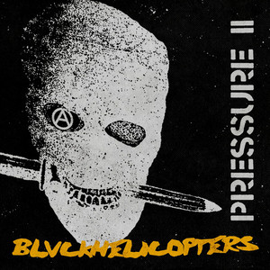 Pressure II by BLVCKHELICOPTERS