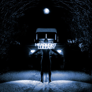 headlight lullaby by Deliverance, Jackson Rose