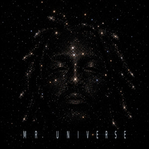 MR. UNIVERSE by Xilla