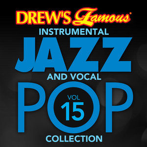 Drew's Famous Instrumental Jazz And Vocal Pop Collection (Vol. 15) album
