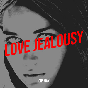 Love Jealousy by gipimax