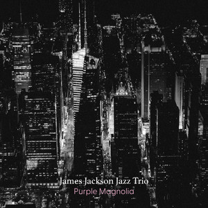 Juniper Leaves by James Jackson Jazz Trio