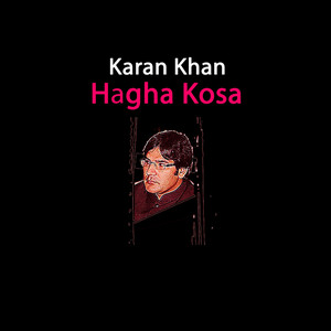 Karan Khan - Hagha Kosa