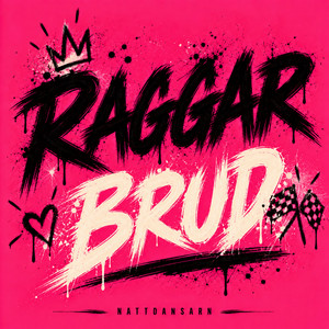 Raggarbrud by Nattdansarn