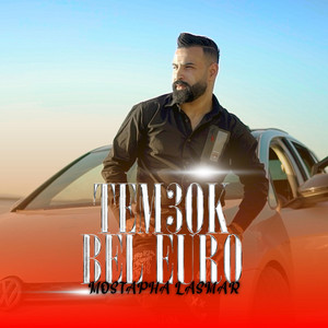 Mustapha lasmar - Tem3ok bel euro