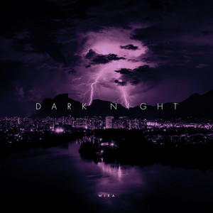 WIRA - Dark Night