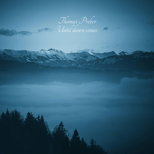 Until Dawn Comes by Thomas Preber