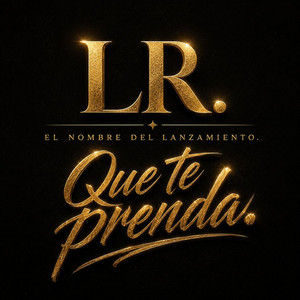 que te prenda by LR