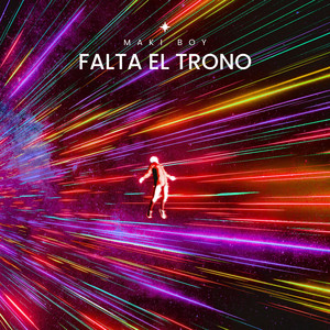 FALTA EL TRONO by MAKI BOY
