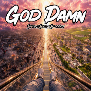 God Damn by SteveStaysSpoolin