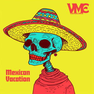 Viral Sound Empire - Mexican Vacation