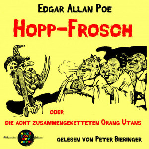 Hopp-Frosch (Oder die acht zusammengeketteten Orang Utans)