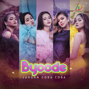 Byoode - Jangan Coba Coba