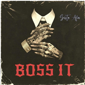 Boss It by Sista Afia