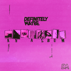 H@PPY, HØRNY, DEPRE$$ED by Definitely Maybe