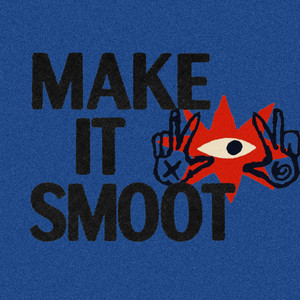 Make It Smoot by Santino Dolard