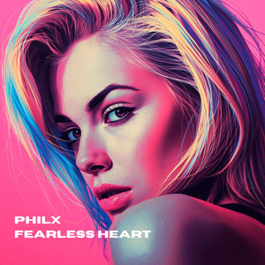 Fearless Heart by PhilX