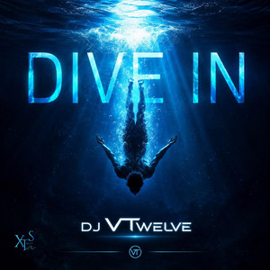 Dive In - Radio Edit by DJ Vtwelve