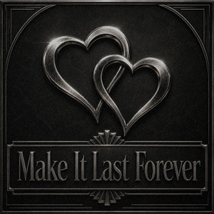 Make It Last Forever by 真之介, Marie Ishikawa