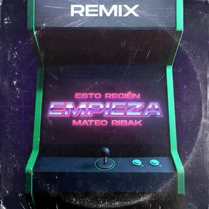 Esto Recién Empieza - Remix