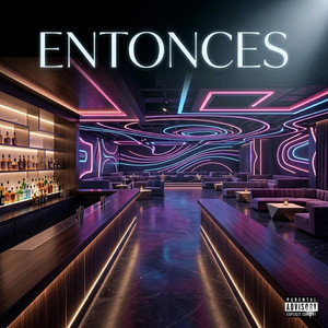 Entonces by DAMIAN RO$e