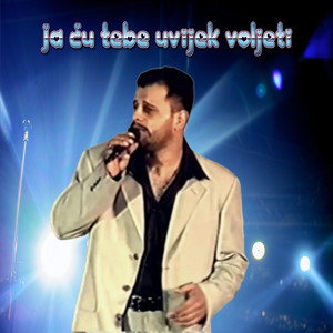 TONI TEŠIJA - Ja ću tebe uvijek voljeti