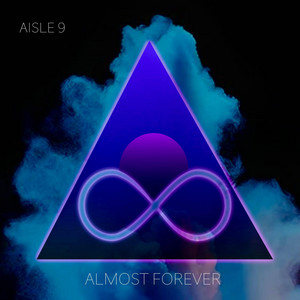 Almost Forever by Aisle 9