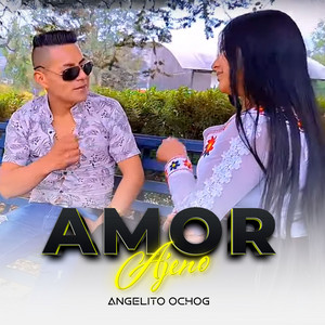 Angelito Ochog - Amor Ajeno