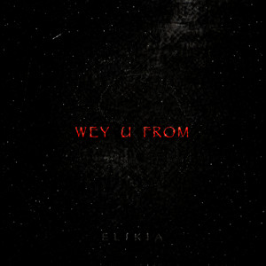 Wey U From by ELIKIA